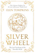 Silver Wheel: The Lost Teachings of the Deerskin Book