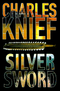 Silversword - Knief, Charles