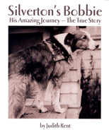 Silverton's Bobbie: His Amazing Journey-The True Story