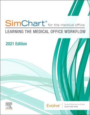 Simchart for the Medical Office: Learning the Medical Office Workflow - 2021 Edition - Elsevier Inc