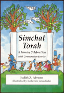 Simchat Torah: A Family Celebration with Consecration Service