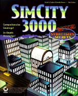 SimCity 3000: Unofficial Strategies & Secrets - Tauber, Daniel A, and Kienan, Brenda, and Farkas, Bart G