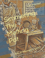 Simmering The Melting Pot: SoCal Memoirs 1977