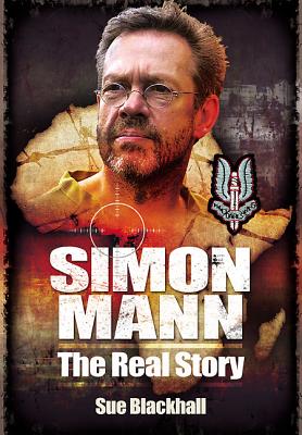 Simon Mann: The Real Story - Blackhall, Sue