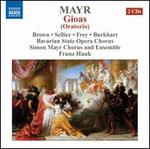Simon Mayr: Gioas (Oratorio)