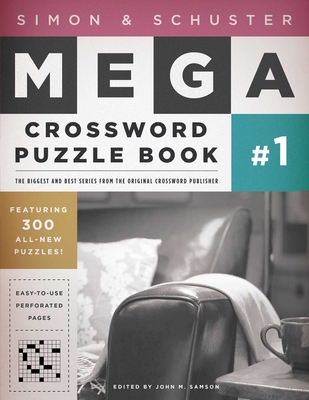 Simon & Schuster Mega Crossword Puzzle Book #1 - Samson, John M (Editor)