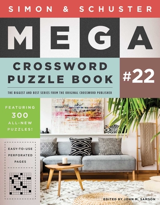 Simon & Schuster Mega Crossword Puzzle Book #22 - Samson, John M (Editor)
