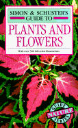 Simon & Schuster's Guide to Plants and Flowers - Bianchini, Francesco, and Pantano, Azzurra Carrasa, and Perry, Frances (Editor)