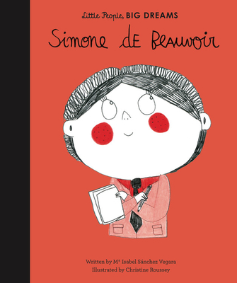 Simone de Beauvoir: Volume 23 - Sanchez Vegara, Maria Isabel, and Roussey, Christine (Illustrator)