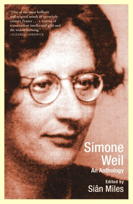 Simone Weil: An Anthology - Miles, Sian (Editor)