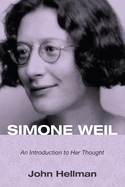 Simone Weil: An Introduction to Her Thought
