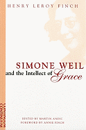 Simone Weil and the Intellect of Grace: An Introduction