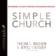 Simple Church: Returning to God's Process for Making Disciples