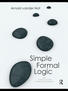 Simple Formal Logic: With Common-Sense Symbolic Techniques