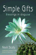 Simple Gifts: Blessings in Disguise