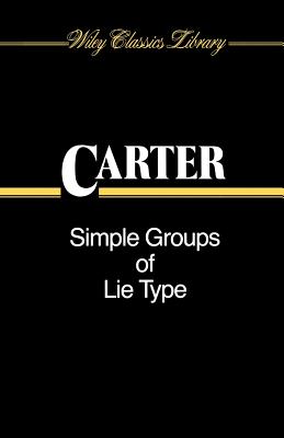 Simple Groups of Lie Type - Carter, Roger W