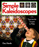 Simple Kaleidoscopes: 24 Spectacular Scopes to Make