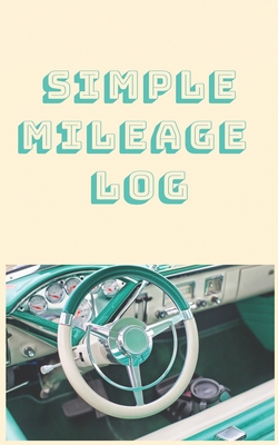 Simple Mileage Log - Cathy's Creations