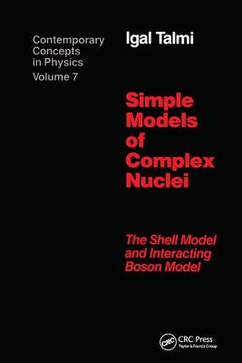 Simple Models of Complex Nuclei - Talmi, Igal