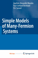 Simple Models of Many-Fermion Systems