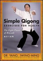 Simple Qigong Exercises For Health - David Silver; Dr. Yang; Yang Jwing-Ming