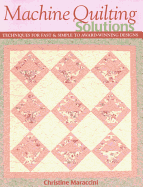 Simple Start-Stunning Finish: Fabric Secrets-Easy Piecing-Quilting Solutions