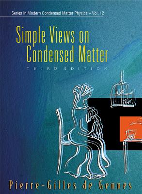 Simple Views on Condensed Matter (Third Edition) - de Gennes, Pierre-Gilles