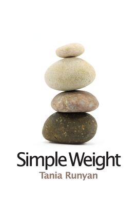 Simple Weight - Kistner, Diane (Editor), and Runyan, Tania