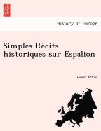 Simples Re Cits Historiques Sur Espalion