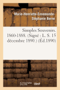 Simples Souvenirs. 1860-1888. 15 Dcembre 1890.