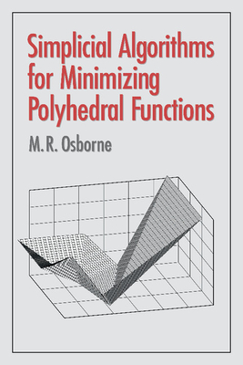 Simplicial Algorithms for Minimizing Polyhedral Functions - Osborne, M. R.