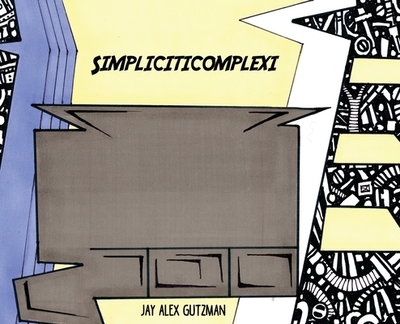 Simpliciticomplexi - Gutzman, Jay Alex