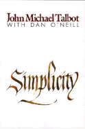 Simplicity - Talbot, John Michael, and O'Neill, Dan