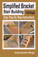 Simplified Bracket Stair Building - Vanden Berge, Greg