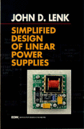 Simplified Design of Linear Power Supplies - Lenk, John D