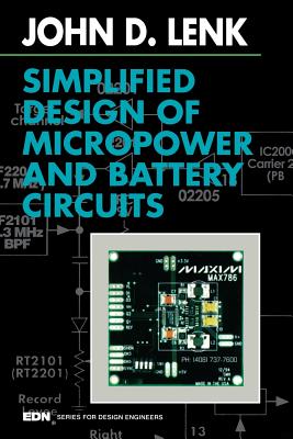 Simplified Design of Micropower and Battery Circuits - Lenk, John