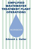 Simplified Wastewater Treatment Plant Operations Workbook