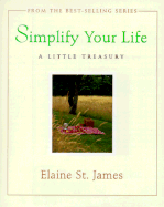 Simplify Your Life: A Little Treasury