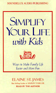 Simplify Your Life with Kids