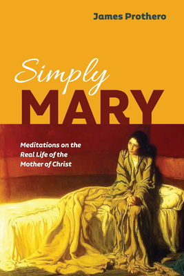 Simply Mary - Prothero, James