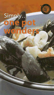 Simply...One Pot Wonders