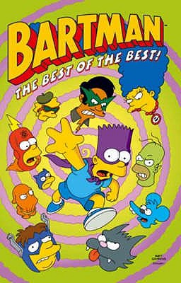 Simpsons Comics Featuring Bartman: Best of the Best - Groening, Matt, and etc.