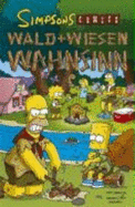 Simpsons Comics, Sonderband 15: Wald Und Wiesen Wahnsinn