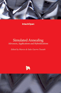 Simulated Annealing: Advances, Applications and Hybridizations
