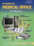 Simulating the Medical Office - Student Handbook/Workbook - Belch, Jerry