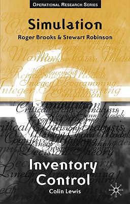 Simulation and Inventory Control - Brooks, Roger, and Robinson, Stewart, and Lewis, Colin