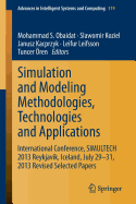 Simulation and Modeling Methodologies, Technologies and Applications: International Conference, Simultech 2013 Reykjavk, Iceland, July 29-31, 2013 Revised Selected Papers