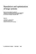 Simulation and Optimization of Large Systems