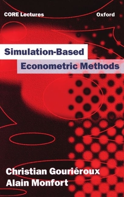 Simulation-Based Econometric Methods - Gouriroux, Christian, and Monfort, Alain