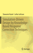 Simulation-Driven Design by Knowledge-Based Response Correction Techniques